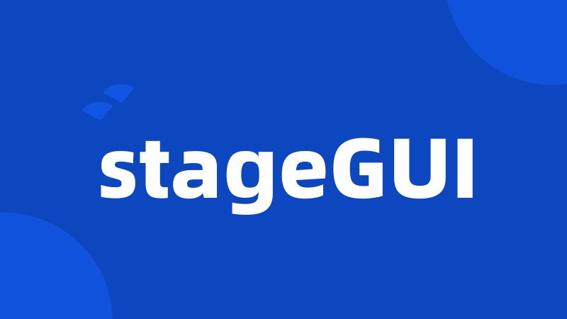 stageGUI