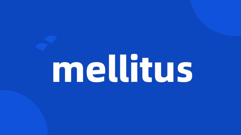 mellitus