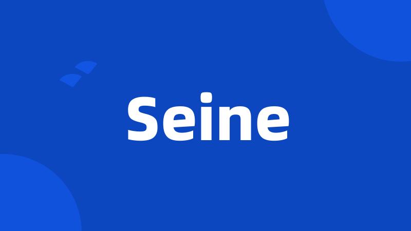 Seine