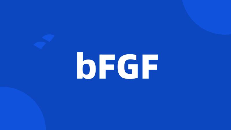 bFGF