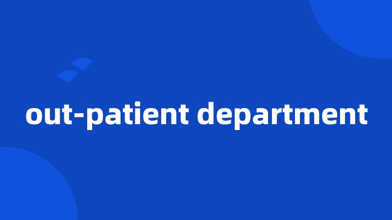 out-patient department