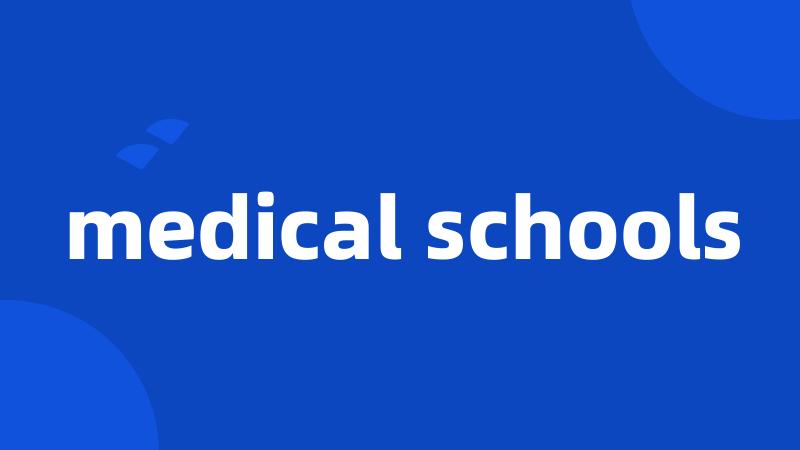 medical schools