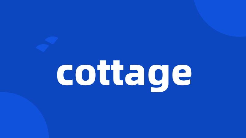 cottage