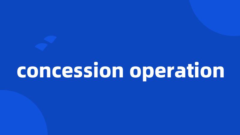 concession operation