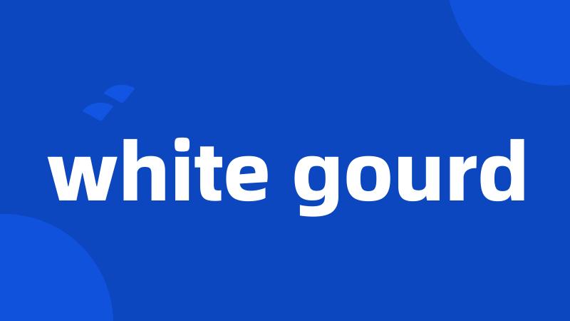 white gourd