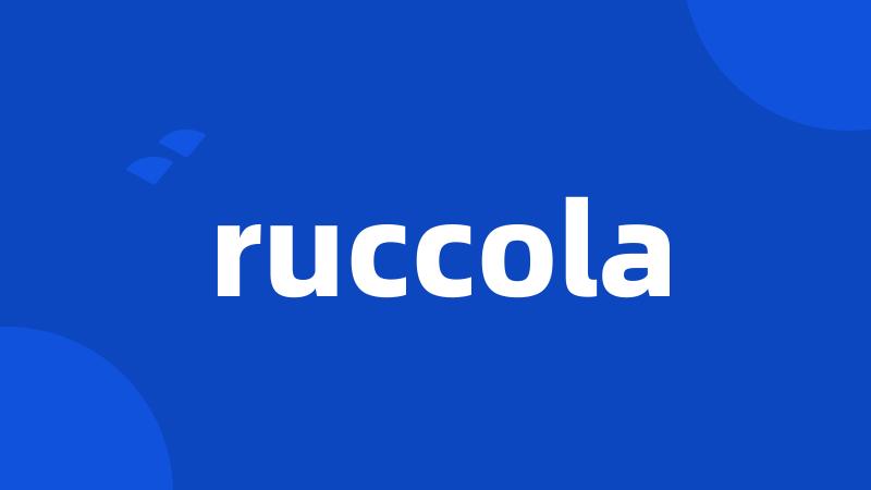 ruccola