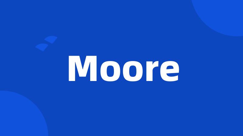 Moore