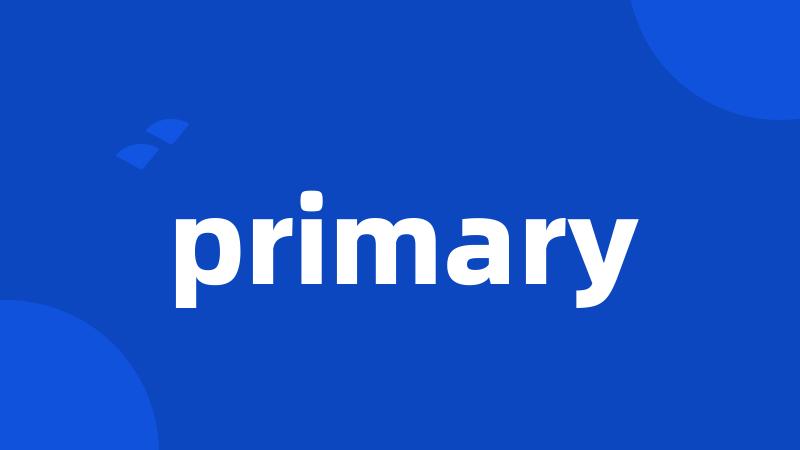 primary