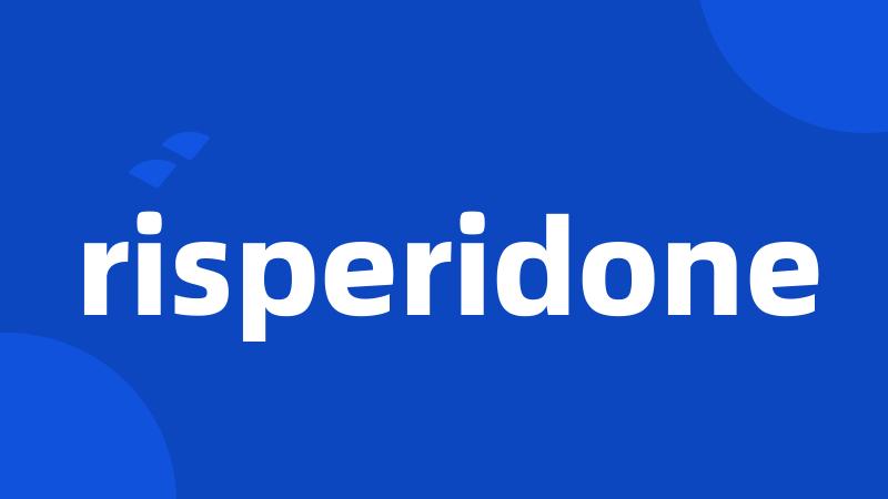 risperidone