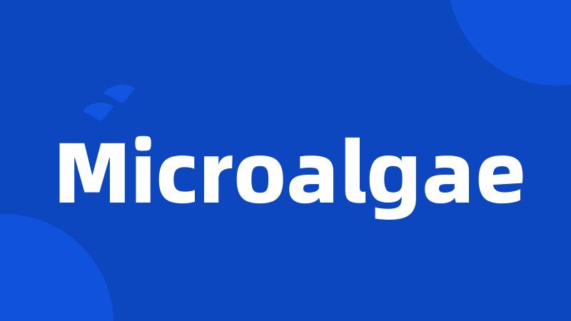 Microalgae