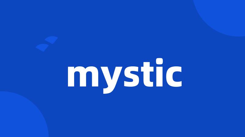 mystic