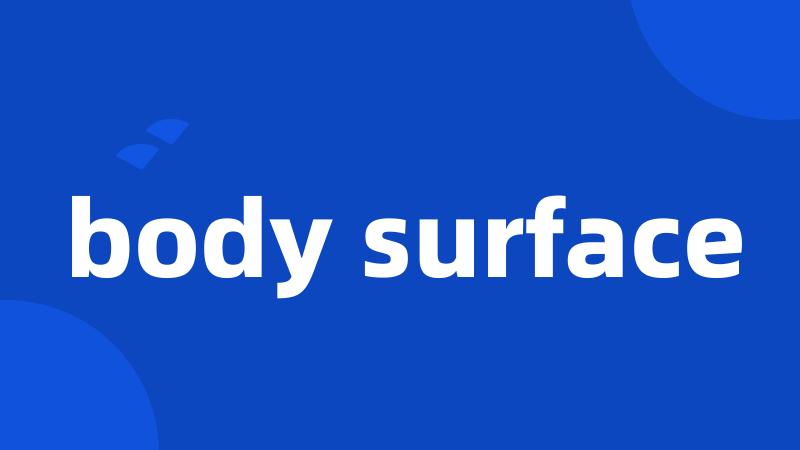 body surface