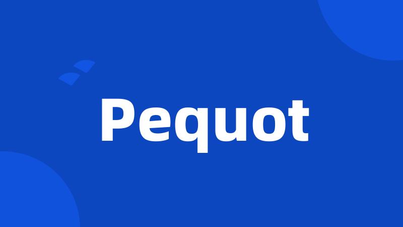 Pequot