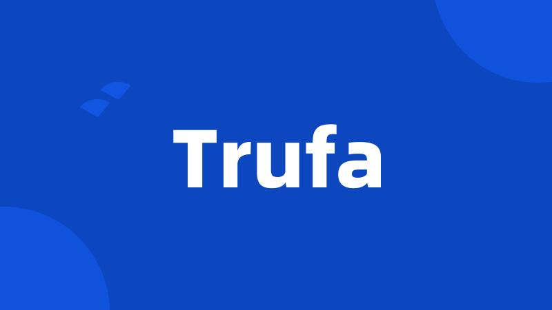 Trufa