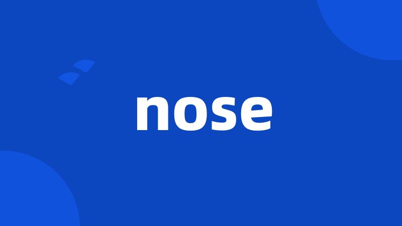 nose