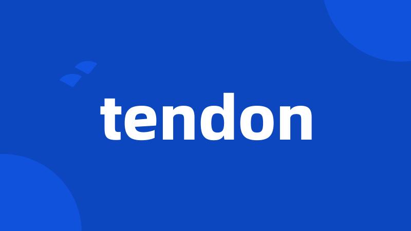 tendon