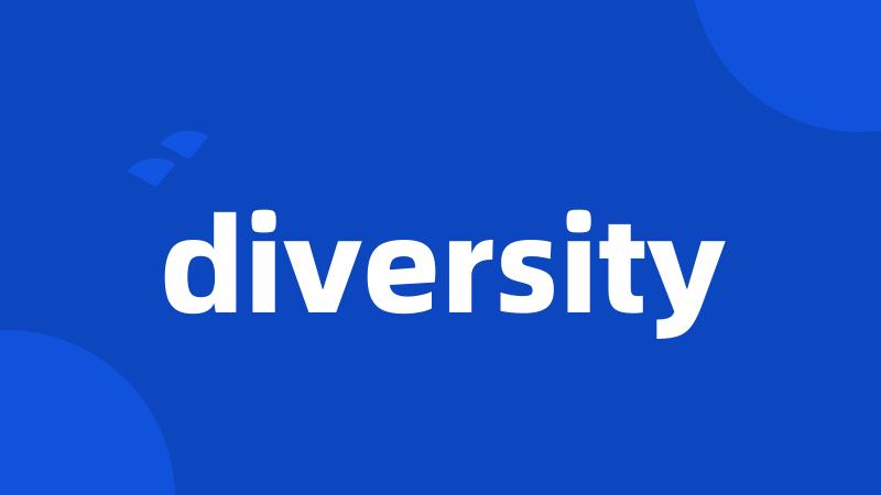 diversity