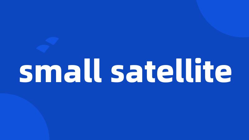 small satellite