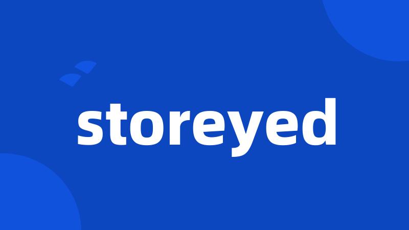 storeyed