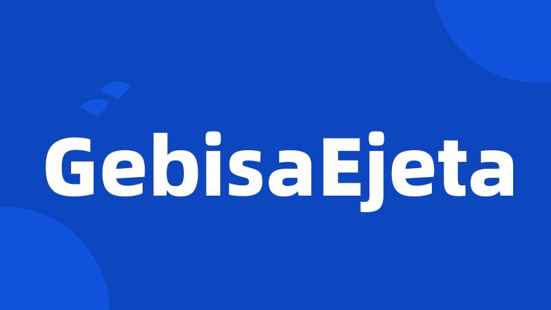 GebisaEjeta