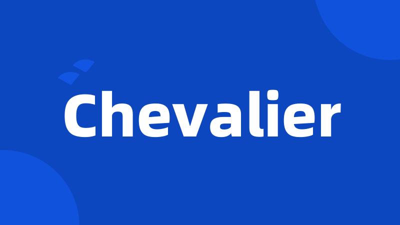 Chevalier