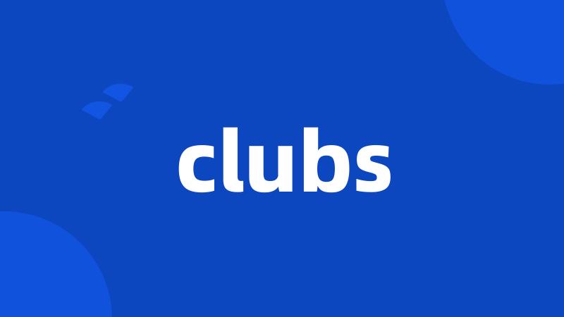 clubs