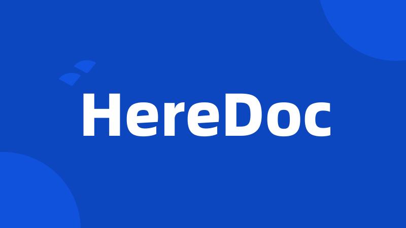 HereDoc