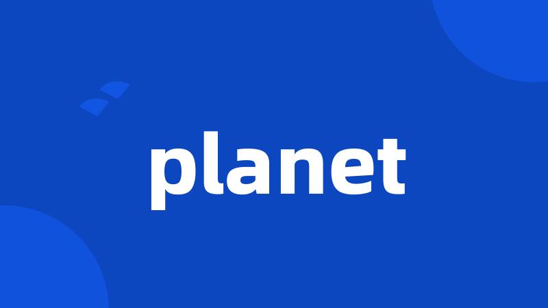 planet