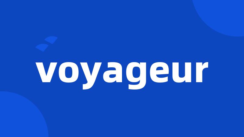 voyageur