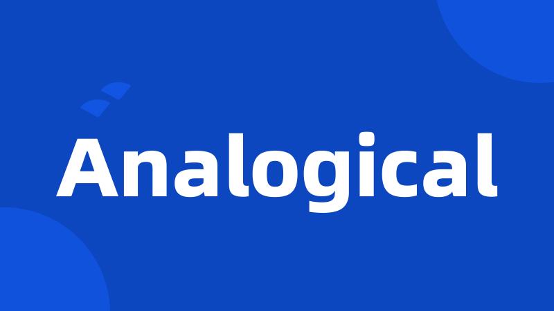 Analogical