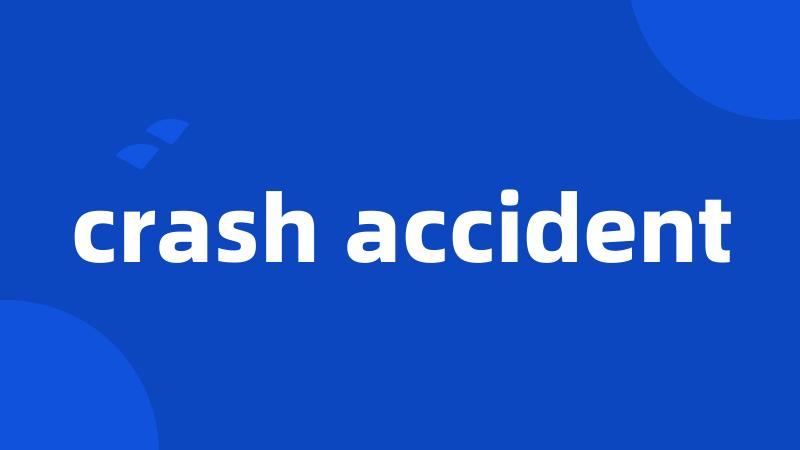 crash accident