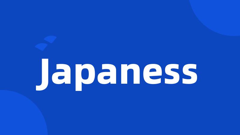 Japaness