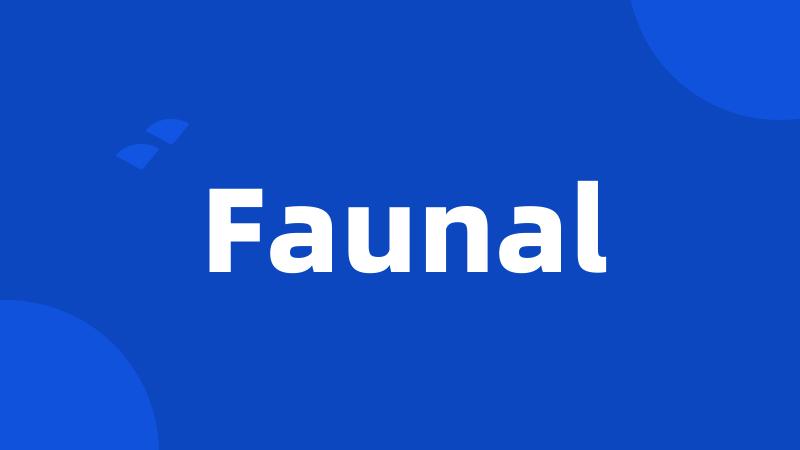 Faunal