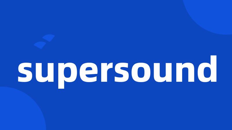 supersound