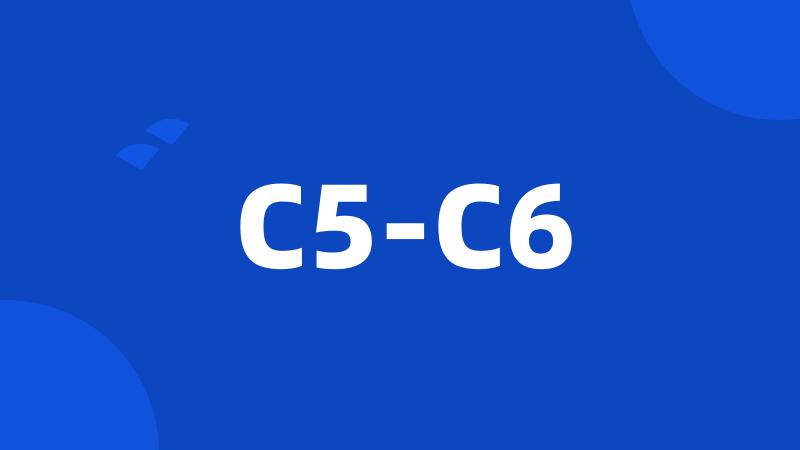 C5-C6