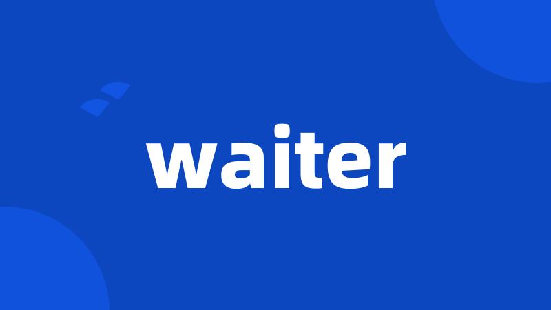 waiter