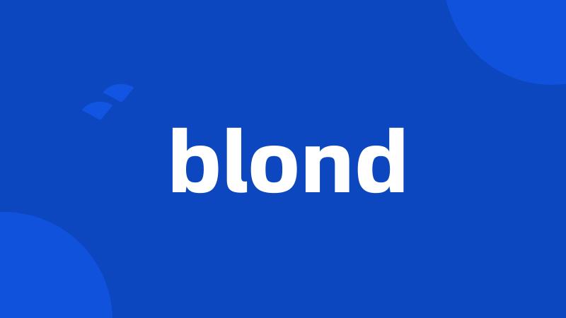 blond