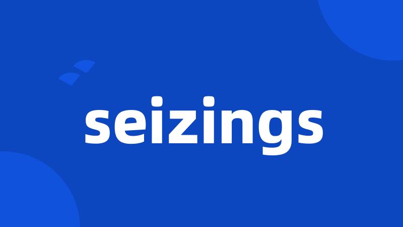 seizings