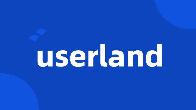 userland