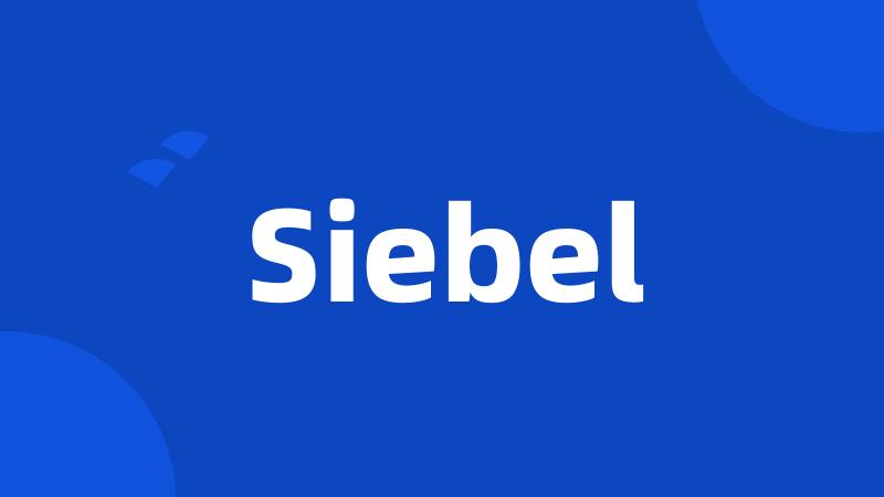 Siebel