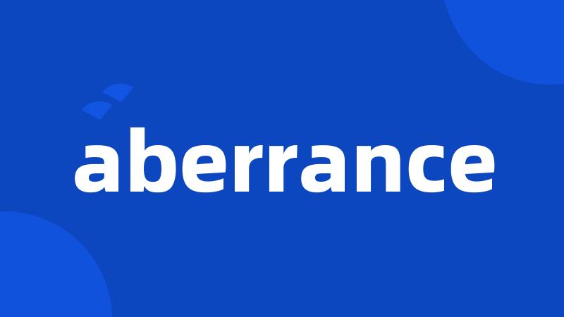 aberrance