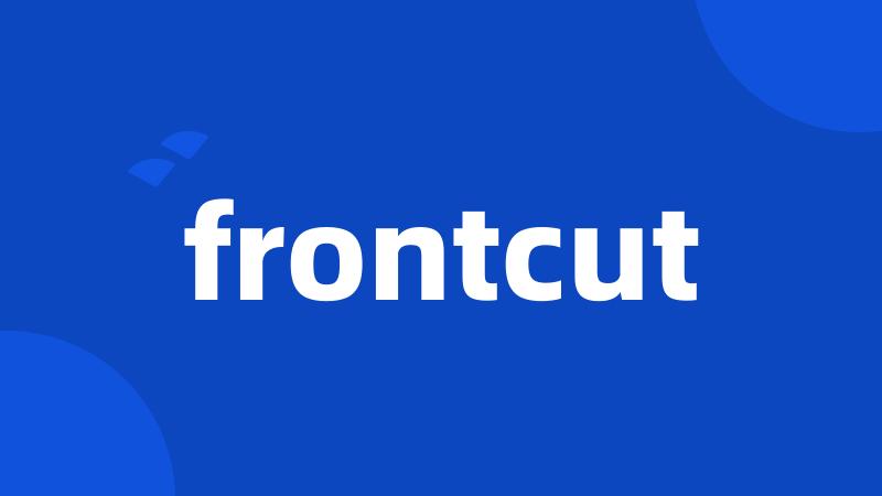 frontcut