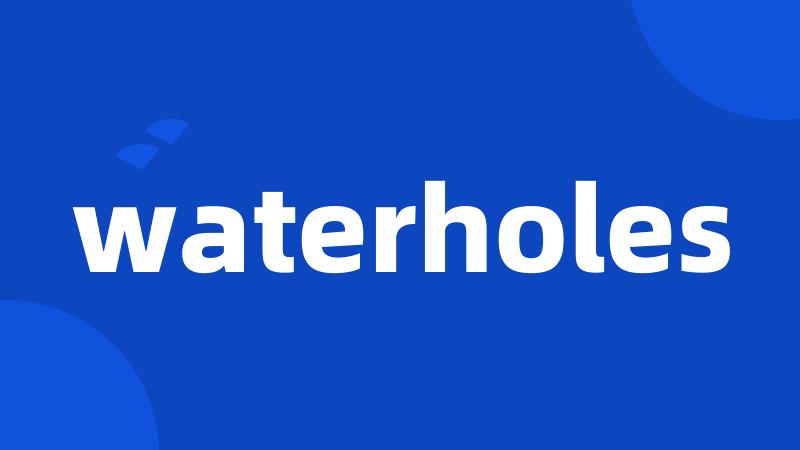 waterholes