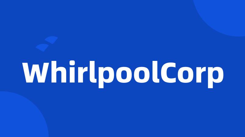 WhirlpoolCorp