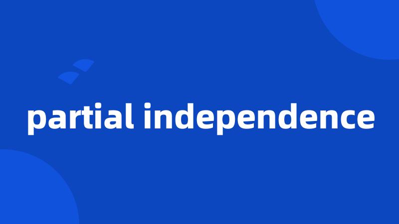 partial independence