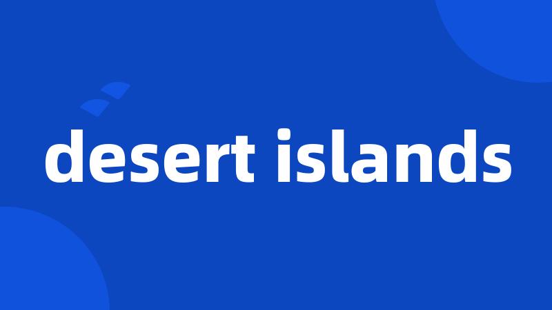 desert islands