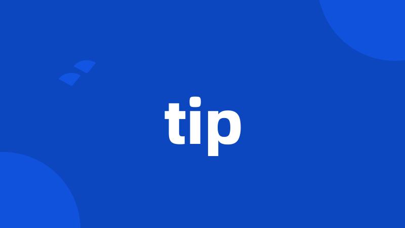 tip