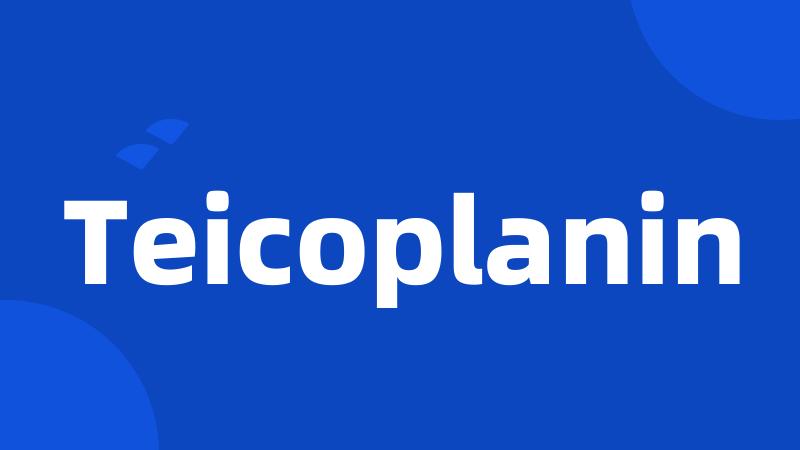 Teicoplanin