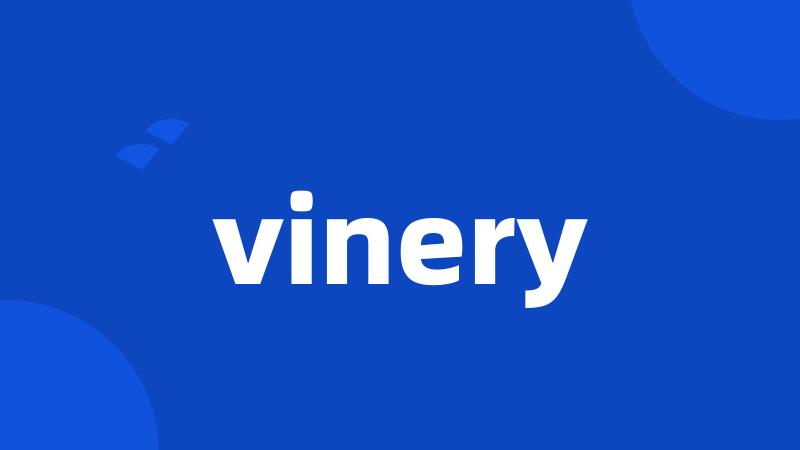 vinery