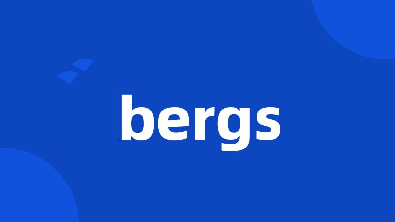 bergs